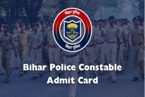 Bihar Police Exam Admit